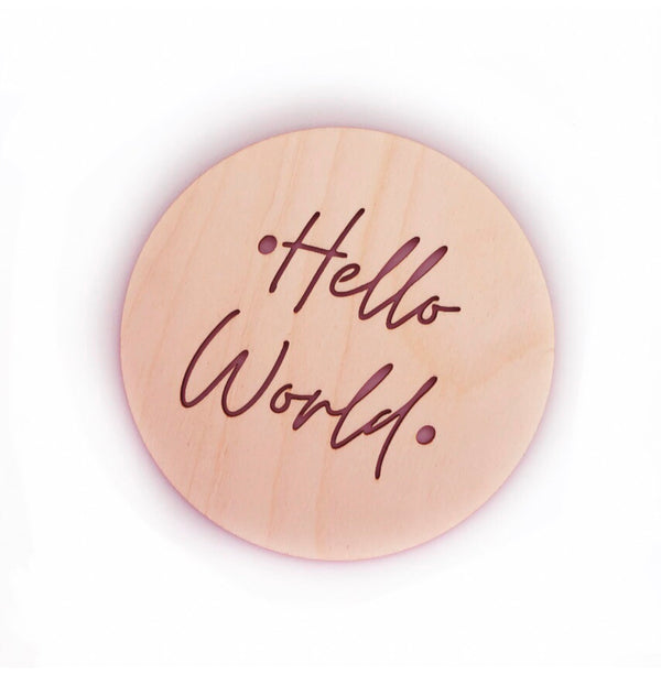 Hello World Wooden Baby Milestone Plaque
